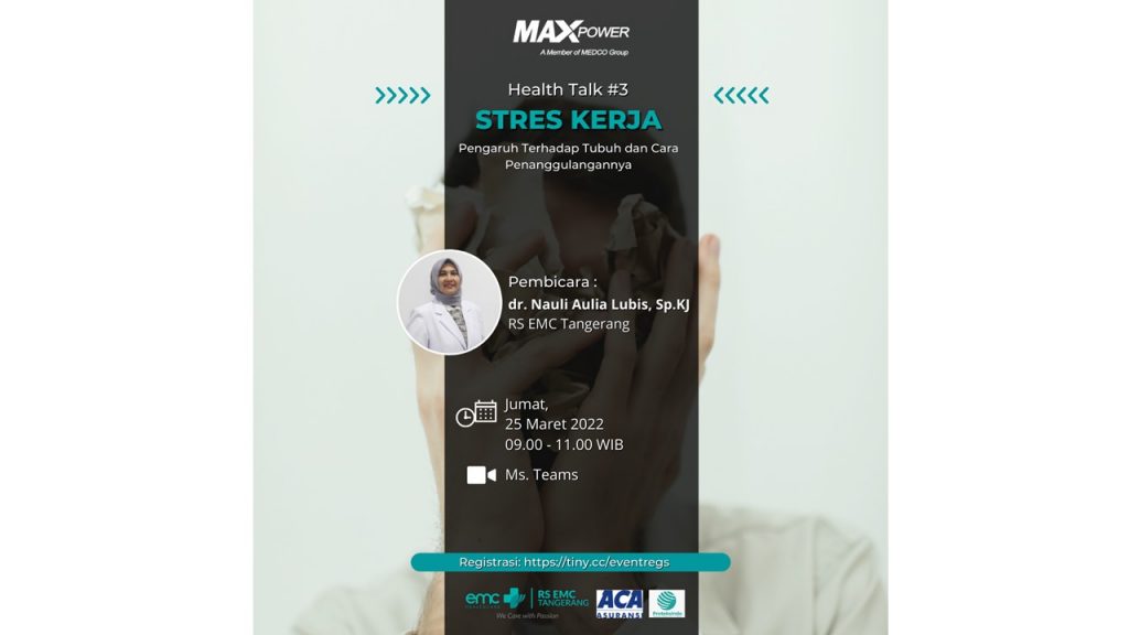 Health Talk #3 in 2022  : “Stress at Work : Signs, Causes, Symptoms and Treatment”