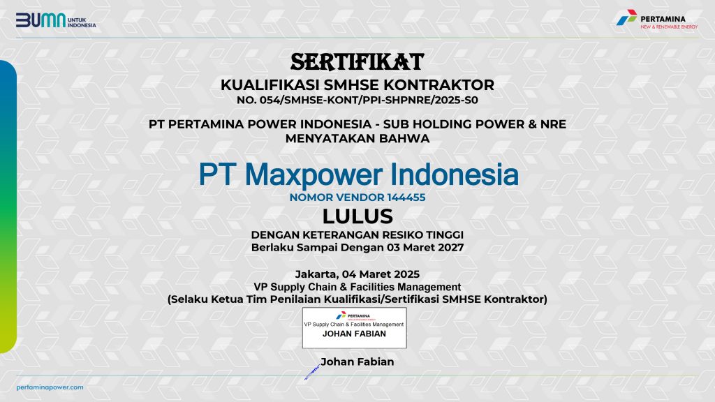 PT Maxpower Indonesia Achieves CSMS Certification from PT Pertamina Power Indonesia